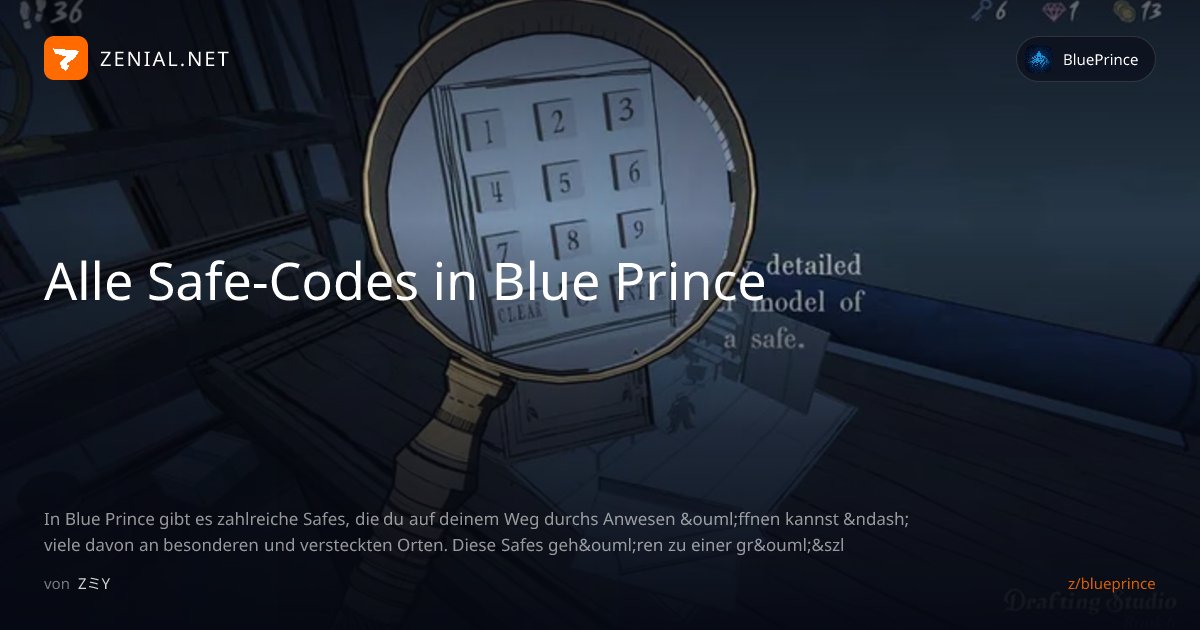 Alle Safe-Codes in Blue Prince | BluePrince | ZENIAL.NET