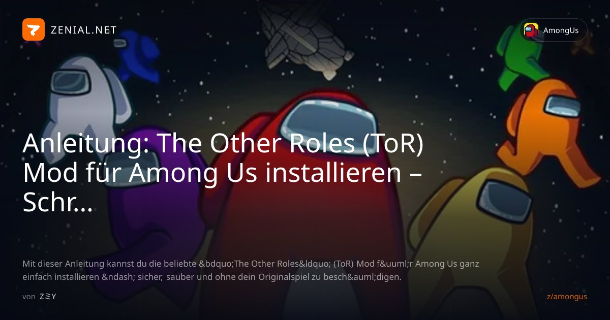 Anleitung: The Other Roles (ToR) Mod für Among Us... | AmongUs | ZENIAL.NET